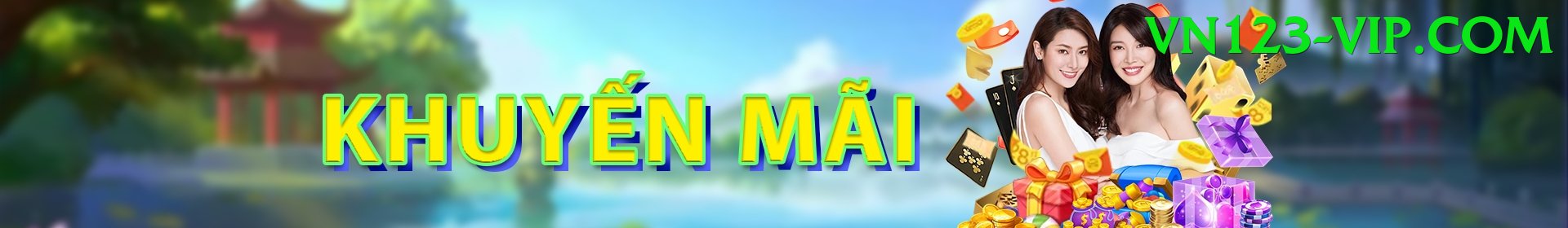 Khuyến Mãi - vn123 - Trang chủ